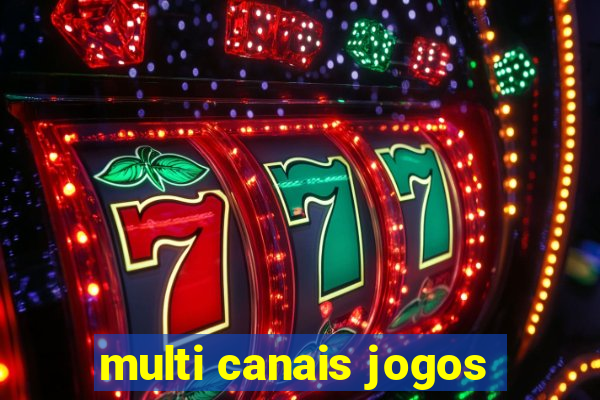 multi canais jogos